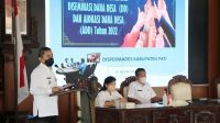 Diseminasi DD dan ADD, Bupati Pati Tekankan Hal ini